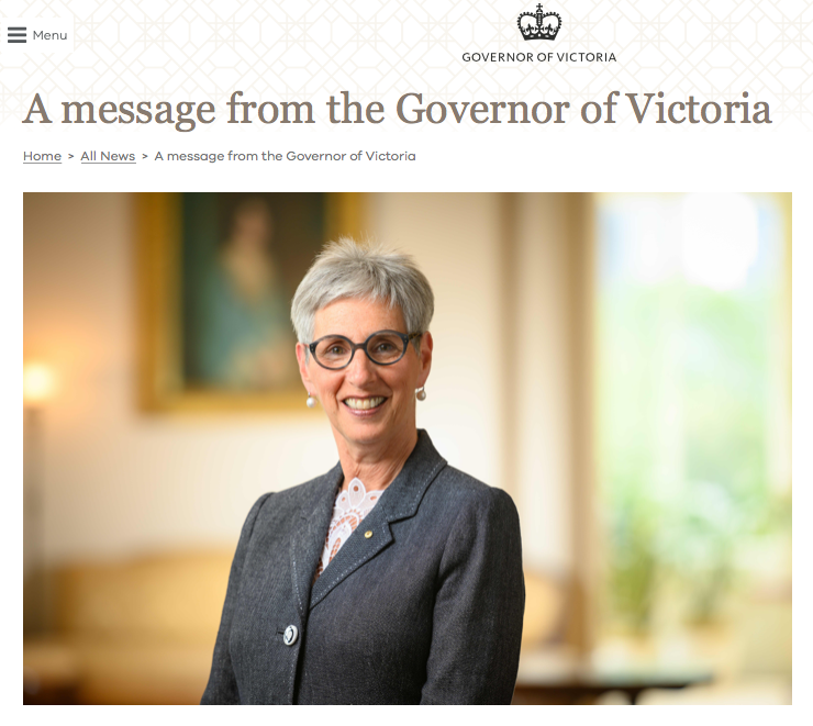Message from our Patron, Her Excelency the Governor of Victoria